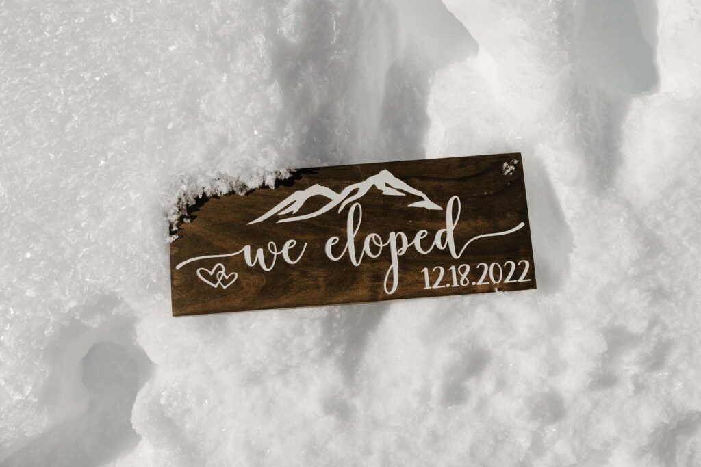 we eloped sign in the snow in lake tahoe